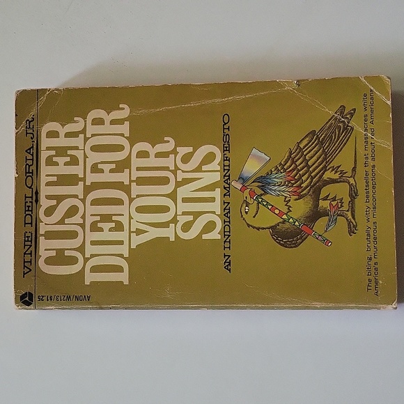 Custer Died For Your Sins An Indian Manifesto by Vine Deloria Jr. 1971 Paperback - Picture 9 of 12